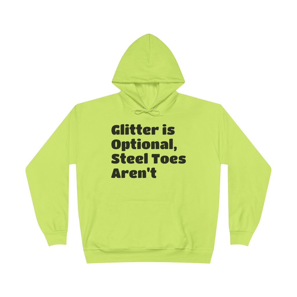 Glitter is Optional Hoodie