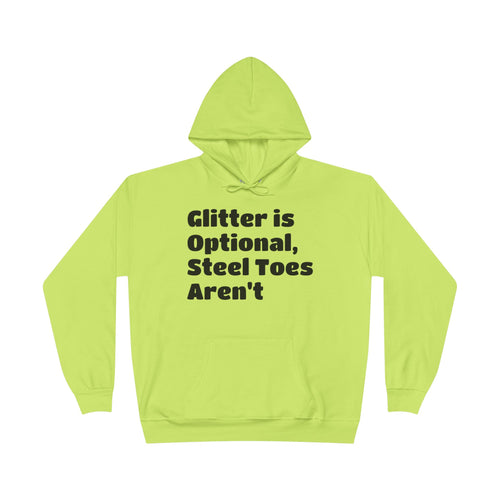 Glitter is Optional Hoodie